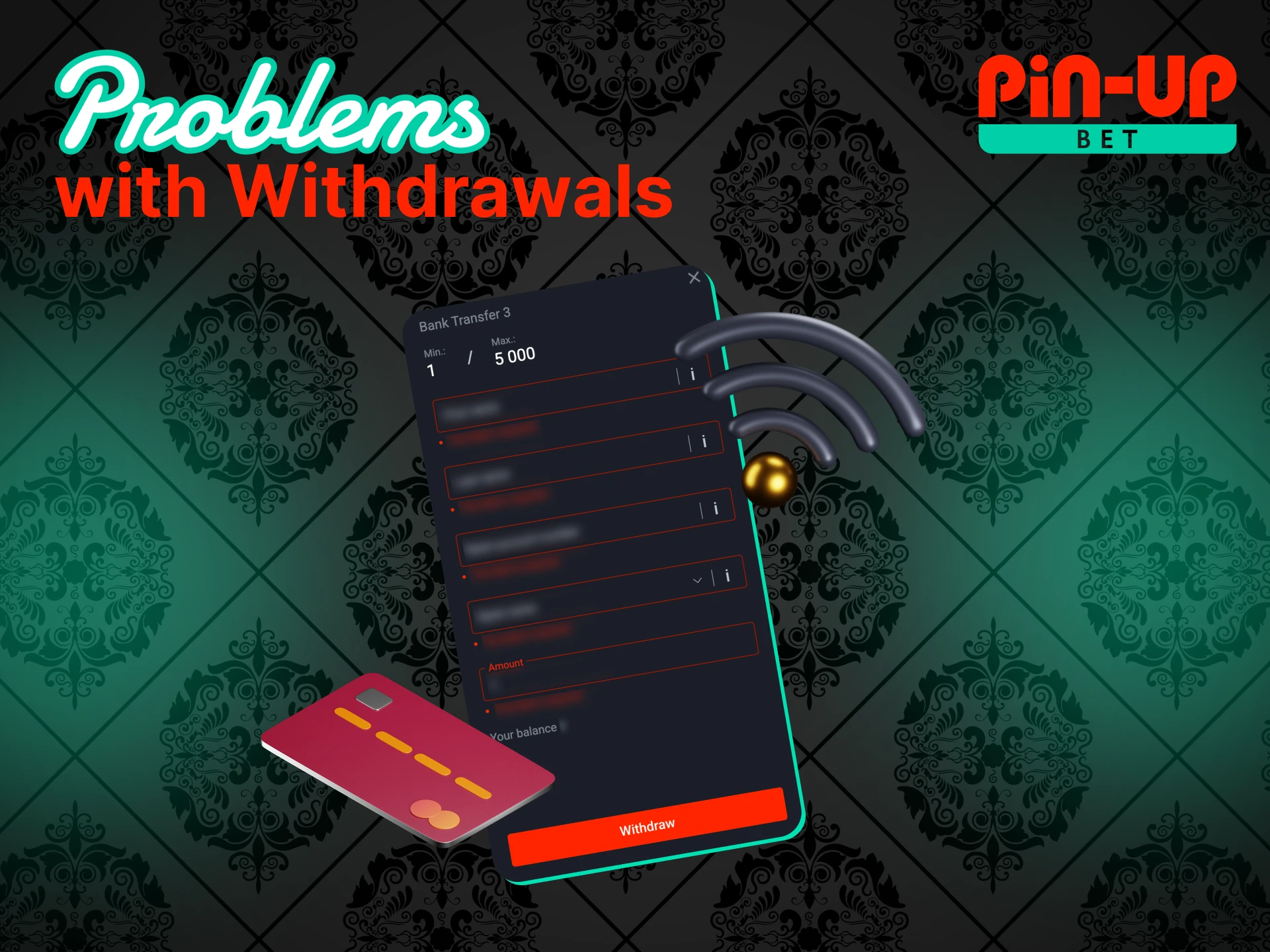 Possible Problems with Pin-Up Withdrawals